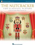 The Nutcracker For Classical Players: Cello And Piano - Book/Online Audio: Cello with Piano Reduction