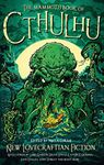 The Mammoth Book of Cthulhu: New Lo