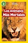 National Geographic Readers: Los Animales Mas Mortales (Deadliest Animals) (Spanish Edition)