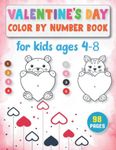 Valentine's Day Color By Number For Kids Ages 4-8: The Big Valentine's Day Colour By Number Coloring Book For 4-8 Year Old Children | Creepy Spooky Coloring Fun Girls & Boys Gift