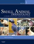 Small Animal Dermatology - E-Book: A Color Atlas and Therapeutic Guide