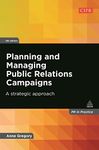 Planning and Managing Public Relations Campaigns: A Strategic Approach (PR In Practice)