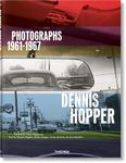 Dennis Hopper: Photographs 1961-196