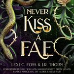 Never Kiss a Fae: Elemental Fae Com