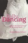 Belly Dancing: Unlock the Secret Po