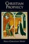 Christian Prophecy: The Post-Biblical Tradition
