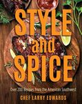 Style and Spice: Over 200 Recipes f