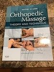 Orthopedic Massage: Theory and Technique