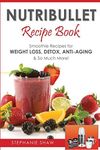 Nutribullet Recipe Book: Smoothie R