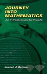 Journey Into Mathematics: An Introduction to Proofs (Dover Books on Mathematics)