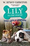 Lily to the Rescue: Lost Little Leopard: 5