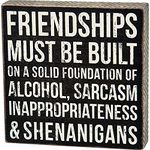 Primitives By Kathy Box Sign, Friendships Must Be Built