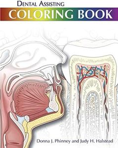 Dental Assisting Coloring Book: More Interesting Efficient and Effective Way to Study and Review Things!