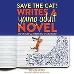 Save the Cat! Writes a Young Adult 