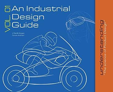 An Industrial Design Guide Vol. 01: Understanding the science of Product Design.