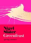 Greenfeast: Spring, Summer (Cloth-covered, flexible binding): The Sunday Times bestselling seasonal vegetarian cookbook with delicious and healthy plant-based recipes