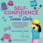 Self Confidence for Tween Girls: 5 