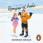 Romper el hielo (Maple Hills 1) [Icebreaker (The Maple Hills Series, Book 1)]