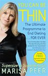 You Can Be Thin: The Ultimate Programme to End Dieting...Forever