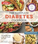 The Complete Diabetes Cookbook: The Healthy Way to Eat the Foods You Love