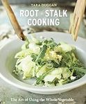 Root-to-Stalk Cooking: The Art of U