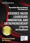 Evidence-Based Leadership, Innovati