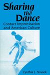 Sharing the Dance: Contact Improvisation and American Culture