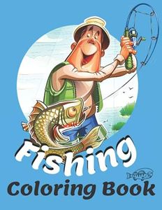 Fishing Coloring Book: Fishing Colouring Book for Adults and Kids | Fishes, Roads, Boats - Perfect Gift for Fisherman