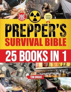 THE PREPPER'S SURVIVAL BIBLE: [25 in 1] The Long-Term Life-Saving Guide. Includes Life-Saving Techniques, Water Filtration, Stockpiling, Canning, Off-Grid ... (Preppers Survival Guides Book 2)