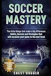 Soccer Mastery: The little things t