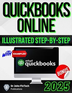 QuickBooks Online for Beginners Blueprint: Step-by-Step Financial Management: Effortlessly Navigate and Optimize QuickBooks Online for Small Business Owners