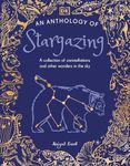 An Anthology of Stargazing: A Collection of Stars and Constellations (DK Little Anthologies)