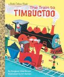 The Train to Timbuctoo