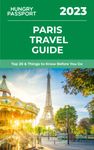 Paris Travel Guide: Top 20 & Things to Know Before You Go