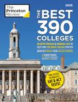 The Best 390 Colleges, 2025: In-Depth Profiles & Ranking Lists to Help Find the Right College For You (2025)