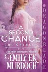 A Second Chance: A Regency Historical Romance (The Chances Book 2)