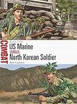 US Marine vs North Korean Soldier: 