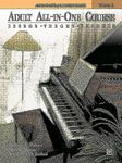 Adult All-in-One Course: Lesson, Theory, Technique Level 1 (Alfred's Basic Adult Piano Course)