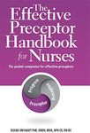 The Effective Preceptor Handbook for Nurses: The Pocket Companion for Effective Preceptors (Pack of 10 copies)