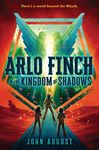 Arlo Finch in the Kingdom of Shadows: 3 (Arlo Finch, 3)