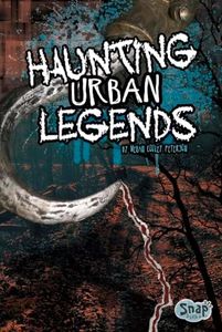 Haunting Urban Legends (Scared!)