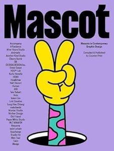 Mascot: Mascots in Contemporary Graphic Design