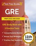 GRE Prep 2022 and 2023: GRE Study Book with 3 Practice Tests [11th Edition]