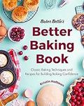 Baker Bettie’s Better Baking Book: 