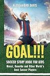 GOAL!!! Soccer Story Book for Kids: