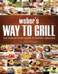 Weber's Way To Grill: The Step-by-S