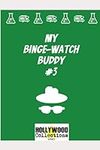 My Binge-Watch Buddy #3: Serial Bin