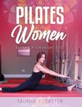 Pilates For Women: Keto Book For Weight Loss