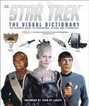 Star Trek: The Visual Dictionary: The Ultimate Guide to Characters, Aliens, and Technology