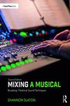 Mixing a Musical: Broadway Theatric